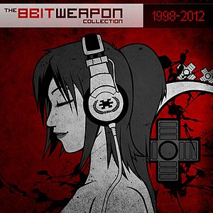 8 Bit Weapon Collection 1998​-​2012