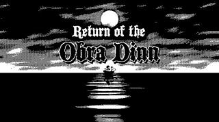 Return of the Obra Dinn