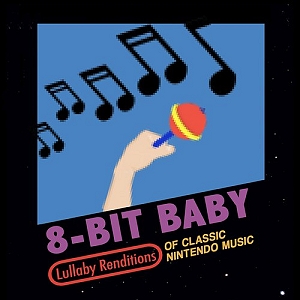 8-Bin Baby - Lullaby Renditions Classic Nintendo Music