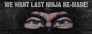 We Want Last Ninja Re-Made