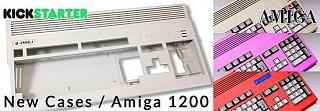 New AMIGA 1200 Cases (Made From New Molds)